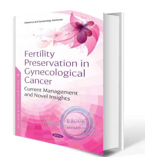 دانلود کتابFertility Preservation in Gynecological Cancer: Current Management 2021 (ORIGINAL PDF)